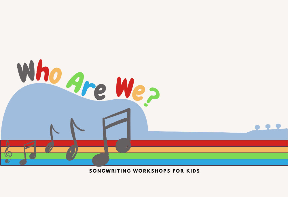 Who Are We? songwriting workshop for kids
